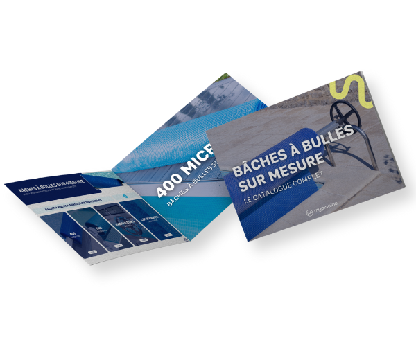 Catalogue MyPiscine : Bâche à Bulles Piscine Sur-Mesure