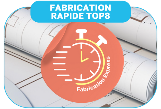 Option de Fabrication Rapide Top8